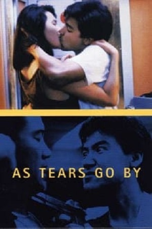 As Tears Go By (1988) ทะลุกลางอก พากย์ไทยจบแล้ว