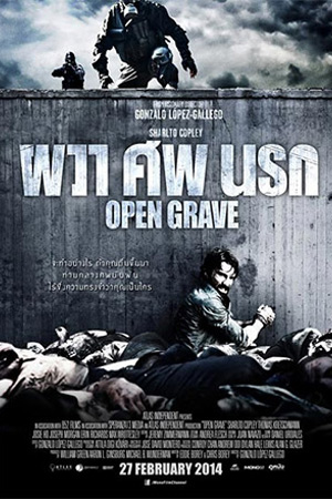 Open Grave (2014) ผวา ศพ นรก พากย์ไทยจบแล้ว