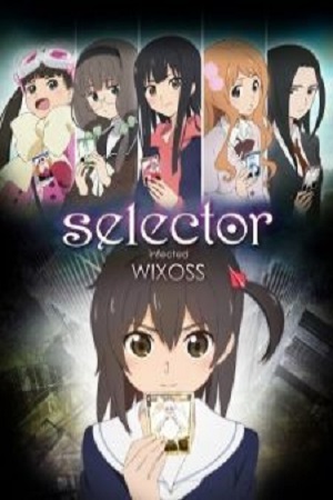 Selector infected Wixoss (2014) ซีเล็คเตอร์ พากย์ไทยจบแล้ว
