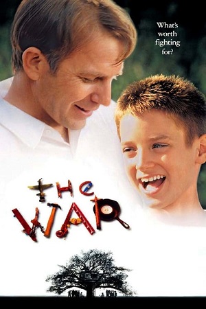 The War (1994) สู้..เยี่ยงพ่อในดวงใจ พากย์ไทยจบแล้ว