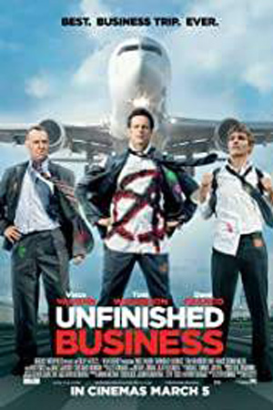 Unfinished Business (2015) ทริปป่วน กวนไม่เสร็จ พากย์ไทยจบแล้ว